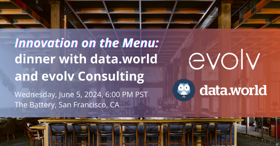 Innovation on the Menu: Dinner with data.world and evolv Consulting